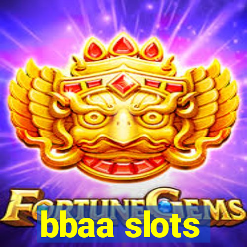 bbaa slots